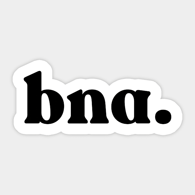 BNA - Nashville Sticker by whereabouts